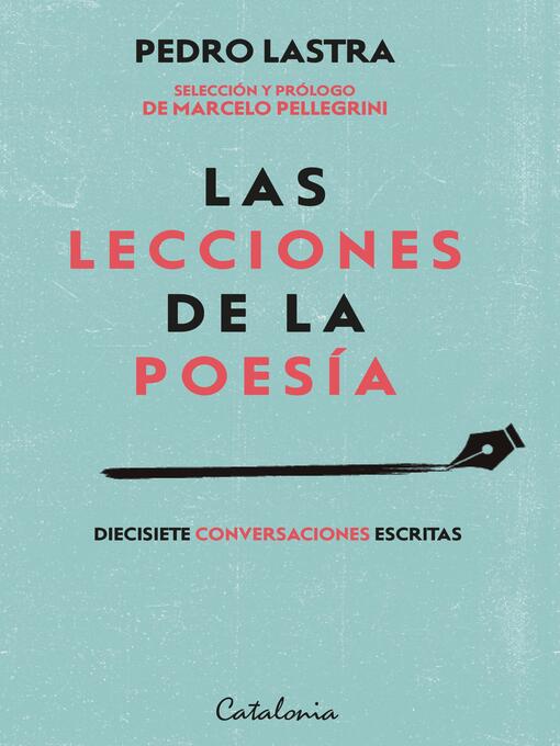 Title details for Las lecciones de la poesía by Pedro Lastra - Available